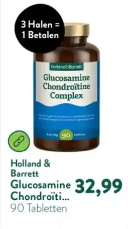Holland & Barrett Holland & Barrett Glucosamine Chondroitine Complex aanbieding
