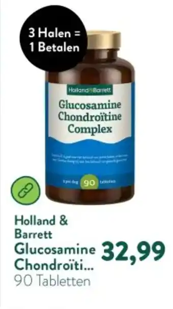 Holland & Barrett Holland & Barrett Glucosamine Chondroitine Complex aanbieding