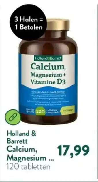 Holland & Barrett Holland & Barrett Calcium, Magnesium + Vitamine D3 aanbieding