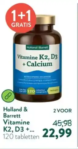 Holland & Barrett Holland & Barrett Vitamine K2, D3 + Calcium aanbieding