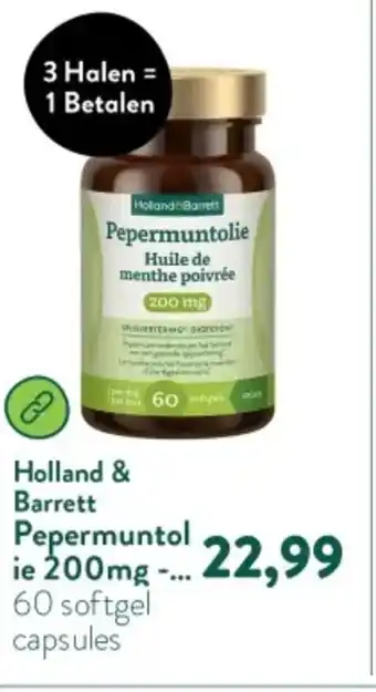 Holland & Barrett Holland & Barrett Pepermuntolie 200mg aanbieding
