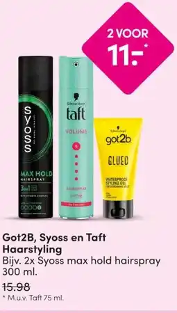 DA Got2B, Syoss en Taft Haarstyling aanbieding