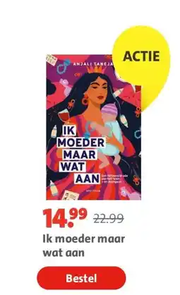 Bruna Ik moeder maar wat aan aanbieding