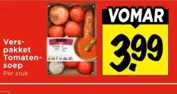Vomar Voordeelmarkt Vers- pakket Tomaten-alve soep aanbieding