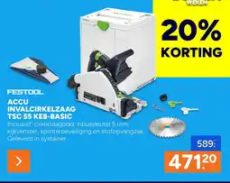 BOUWMAAT Festool accu invalcirkelzaag tsc 55 keb-basic aanbieding