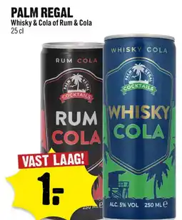Dirck 3 Palm regal Whisky & Cola of Rum & Cola aanbieding