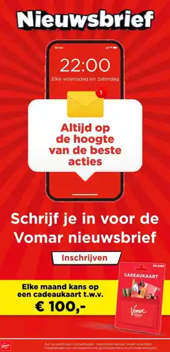 Vomar Voordeelmarkt Schrijf je in voor de Vomar nieuwsbrief aanbieding
