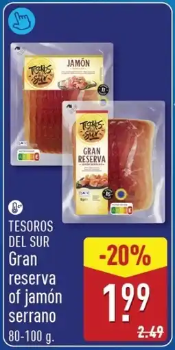 ALDI Tesoros del sur gran reserva of jamón serrano aanbieding