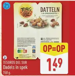 ALDI Tesoros Del Sur dadels in spek aanbieding