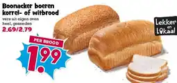 Boon`s Markt Boonacker boeren korrel- of witbrood aanbieding