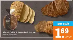 Albert Heijn Alle AH Liefde & Passie Petit broden aanbieding