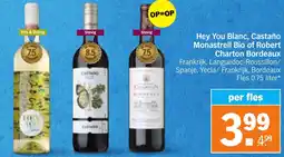 Albert Heijn Hey You Blanc, Castaño Monastrell Bio of Robert Charton Bordeaux aanbieding