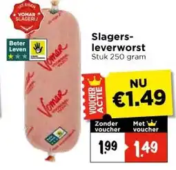 Vomar Voordeelmarkt Slagers- leverworst aanbieding