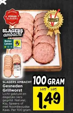 Vomar Voordeelmarkt SLAGERS AMBACHT Gesneden Grillworst aanbieding
