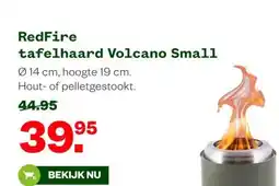 Welkoop RedFire tafelhaard Volcano Small aanbieding