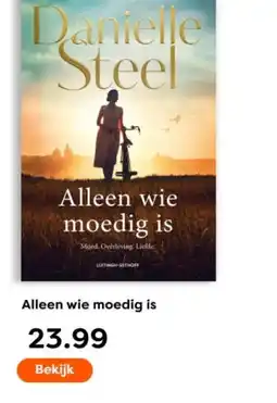The Read Shop Alleen wie moedig is aanbieding