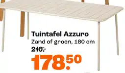 Kwantum Tuintafel Azzuro Zand of groen aanbieding
