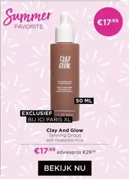 ICI Paris XL Clay And Glow aanbieding
