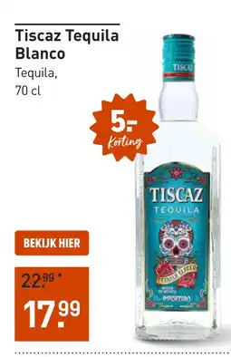 Gall & Gall Tiscaz Tequila Blanco 70CL aanbieding