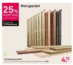 Karwei Tuinplank geschaafd aanbieding