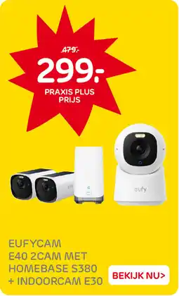 Praxis Eufycam E40 2Cam met Homebase S380 + Indoorcam E30 aanbieding