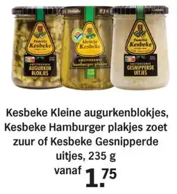 Allerhande Kesbeke Kleine augurkenblokjes, Kesbeke Hamburger plakjes zoet zuur of Kesbeke Gesnipperde uitjes aanbieding