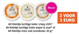Allerhande AH Kleintje luchtige boter crispy chili, AH Kleintje luchtige boter peper & zout of AH Kleintje miso met roomboter aanbieding