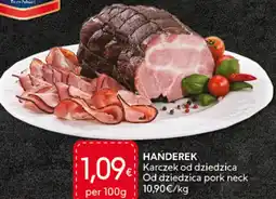 Food Plus Handerek dziedzica pork neck aanbieding