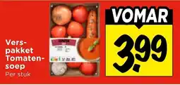 Vomar Voordeelmarkt Verspakket Tomaten soep aanbieding