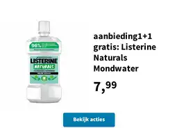 Plein.nl aanbieding1+1 gratis: Listerine Naturals Mondwater aanbieding