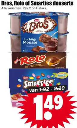 Dirk Bros, Rolo of Smarties desserts aanbieding