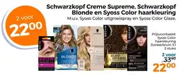 Trekpleister Schwarzkopf Creme Supreme, Schwarzkopf Blonde en Syoss Color haarkleuring aanbieding