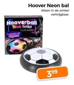 Trekpleister Hoover Neon bal aanbieding