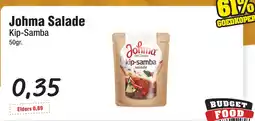 Budget Food Johma Salade Kip-Samba aanbieding