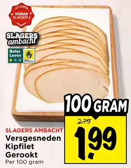 Vomar Voordeelmarkt Versgesneden Kipfilet Gerookt aanbieding