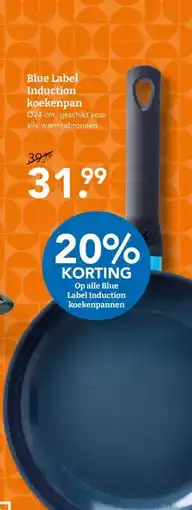 Blokker Blue Label Induction koekenpan aanbieding