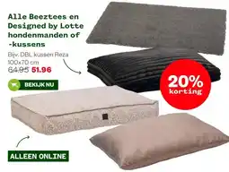 Welkoop Alle Beeztees en Designed by Lotte hondenmanden of -kussens aanbieding