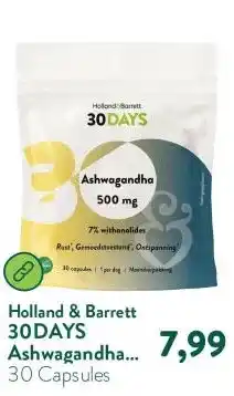 Holland & Barrett 30DAYS Ashwagandha 500mg 7% Withanolides aanbieding