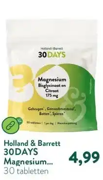 Holland & Barrett 30DAYS Magnesium Bisglycinaat En Citraat 175mg aanbieding