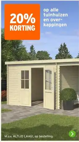 GAMMA op alle tuinhuizen en over- kappingen aanbieding