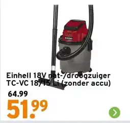 GAMMA Einhell 18V nat-/droogzuiger TC-VC 18/15 Li (zonder accu) aanbieding