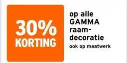 GAMMA op alle GAMMA raam- decoratie aanbieding