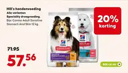 Pets Place Hill's hondenvoeding Alle varianten Speciality droogvoeding. aanbieding