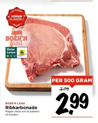 Vomar Voordeelmarkt Boer'n land Ribkarbonade per 500 gram aanbieding