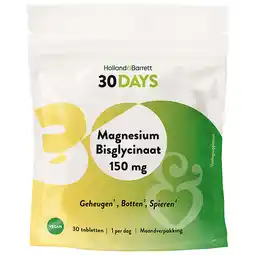Holland & Barrett 2e product 50% korting | Holland & Barrett 30DAYS Magnesium Bisglycinaat 150 mg – 30 tabletten aanbieding