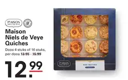 Sligro Maison Niels de Veye Quiches aanbieding