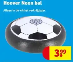 Kruidvat Hoover Neon bal aanbieding