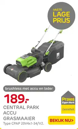 Praxis Central park accu grasmaaier aanbieding