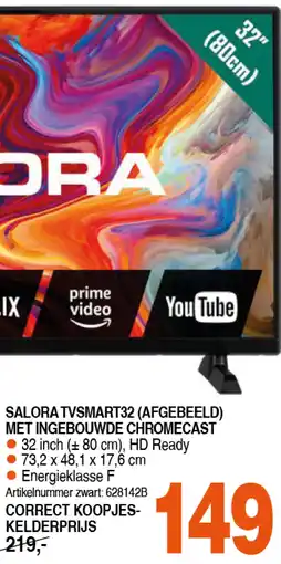Correct Salora tvsmart32 (afgebeeld) met ingebouwde chromecast aanbieding