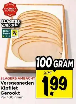 Vomar Voordeelmarkt SLAGERS AMBACHT Versgesneden Kipfilet Gerookt aanbieding